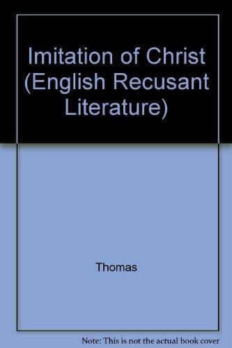 The folowing of Christ, 1585 (English recusant literature, 1558-1640)