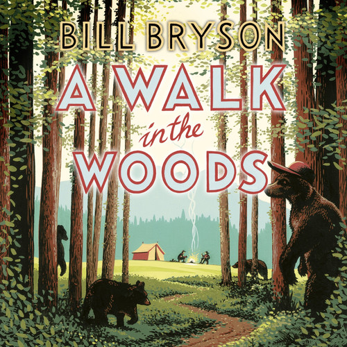 A Walk in the Woods Complete & Unabridged
