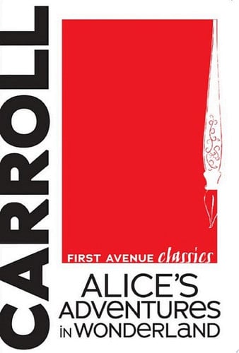 Alice's Adventures in Wonderland (First Avenue Classics ™)