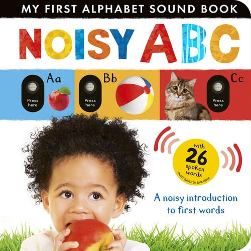 Noisy ABC A Noisy Introduction to First Words with 26 Spoken Words - Beth Hamilton