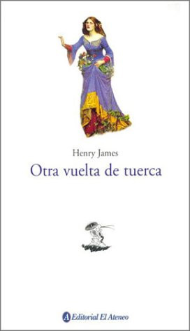 Otra Vuelta de Tuerca (Spanish Edition)