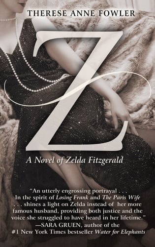 Z A Novel of Zelda Fitzgerald