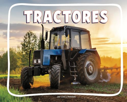 Tractores (Tractors) (Knowledge Builders: En La Granja (on the Farm)) (Spanish Edition)