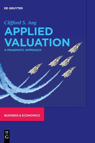 Applied Valuation A Pragmatic Approach
