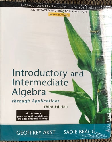 Introductory and Intermediate Algebra through Applications:ANNOTATED INSTRUCTOR'S EDITION