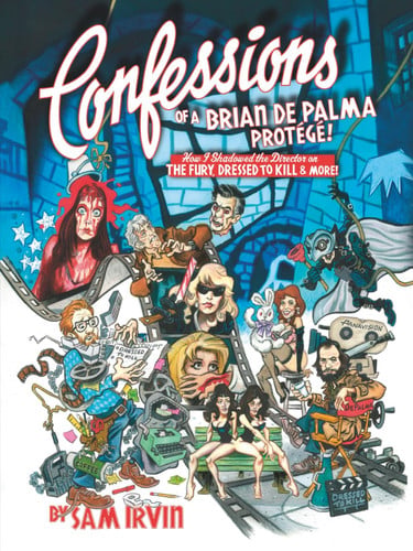 CONFESSIONS OF A BRIAN DE PALMA PROTÉGÉ!: How I Shadowed the Director on THE FURY, DRESSED TO KILL & More!