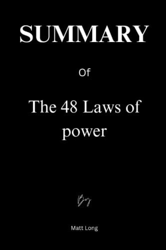 Summary of the 48 Laws of power
