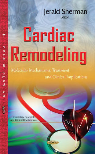 Cardiac Remodeling Molecular Mechanisms, Treatment and Clinical Implications