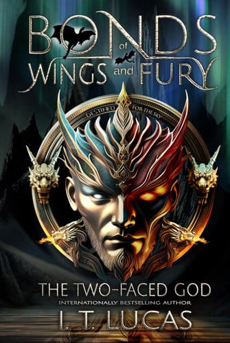 Bonds of Wings and Fury: the Two-Faced God