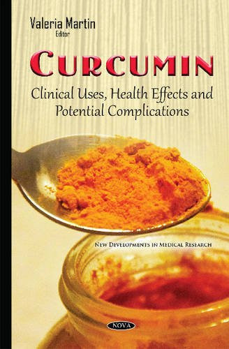 Curcumin Clinical Uses, Health Effects and Potential Complications