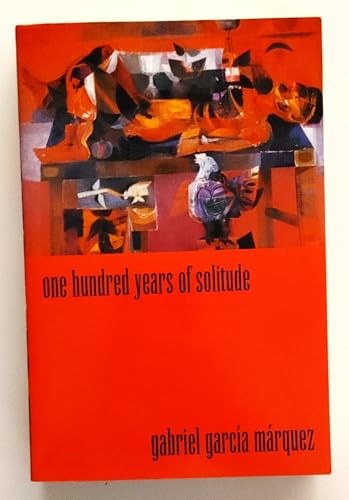 One Hundred Years of Solitude by Gabriel Garcia Marquez