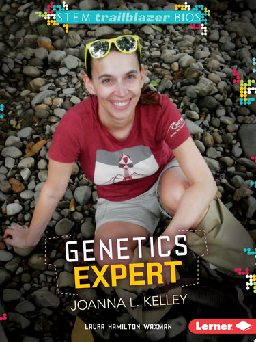 Cover of Genetics Expert Joanna L. Kelley