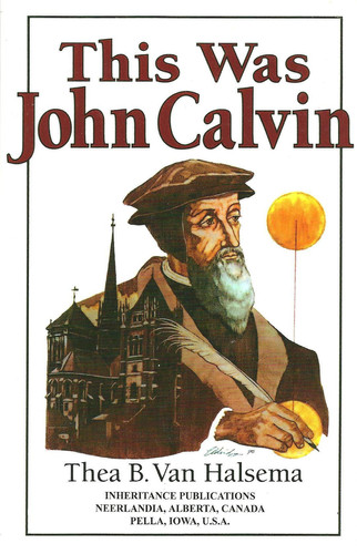 Cover of This was John Calvin