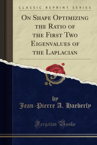 On Shape Optimizing the Ratio of the First Two Eigenvalues of the Laplacian (Classic Reprint)