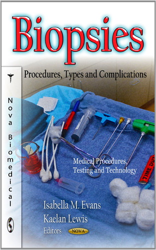 Biopsies Procedures, Types and Complications