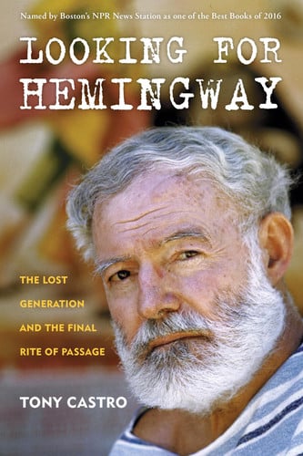 Looking for Hemingway The Lost Generation and the Final Rite of Passage