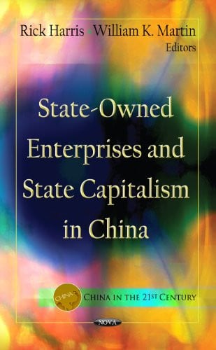 State-Owned Enterprises and State Capitalism in China
