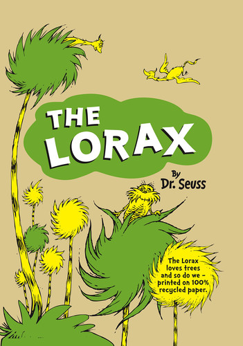 The Lorax. by Dr. Seuss