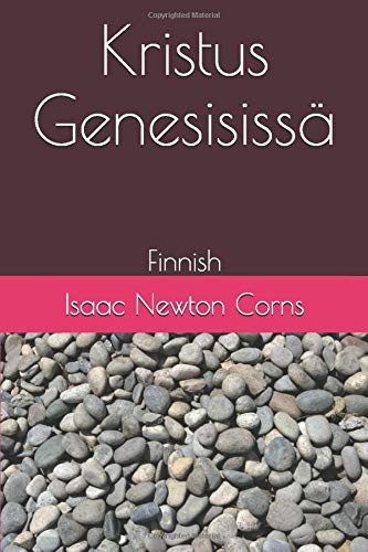 Kristus Genesisissä Finnish - Isaac Newton Corns