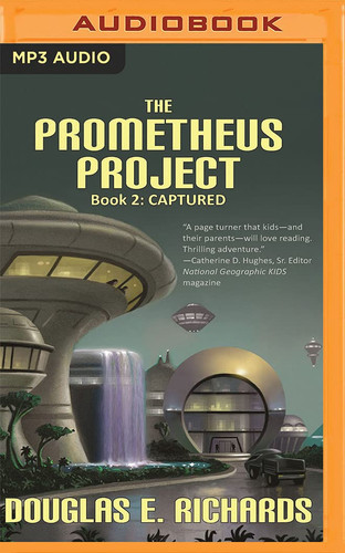 Captured (The Prometheus Project, 2)