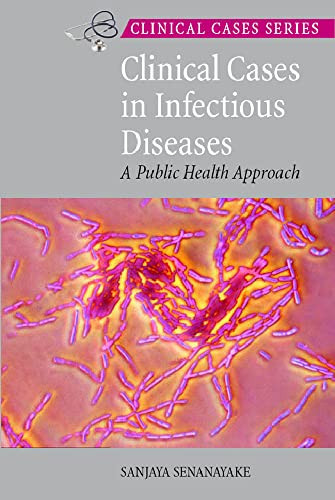 Clinical Cases in Infectious Diseases A Public Health Approach