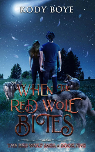 When the Red Wolf Bites (The Red Wolf Saga)