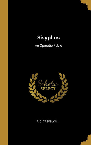 Sisyphus An Operatic Fable