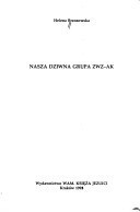Nasza dziwna grupa ZWZ-AK (Polish Edition) - Helena Brzozowska