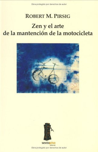 Zen y el arte de la mantención de la motocicleta (Spanish Edition)