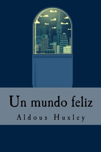 Un Mundo Feliz