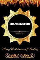 Frankenstein By Mary Wollstonecraft Shelley - Illustrated