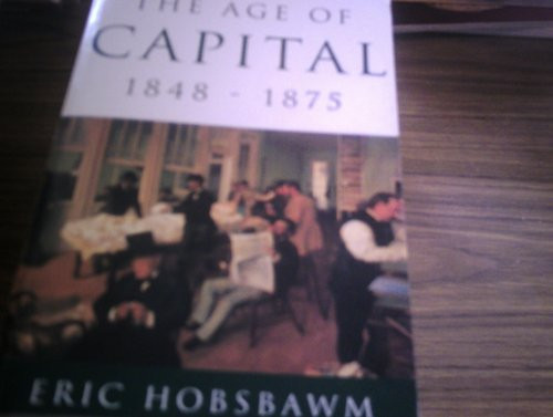 'THE AGE OF CAPITAL, 1848-75 (AGE OF...)'