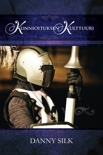 Kunnioituksen Kulttuuri (Finnish Edition) - Danny Silk