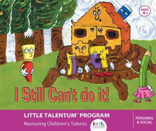 Cover of I Still Cant do it! (Little Talentum: multiple intelligences in early childhood) (Personal & Social Collection)