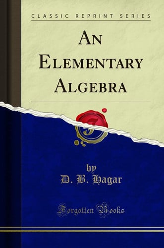 An Elementary Algebra (Classic Reprint)