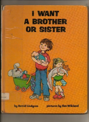 Cover of I want a brother or sister