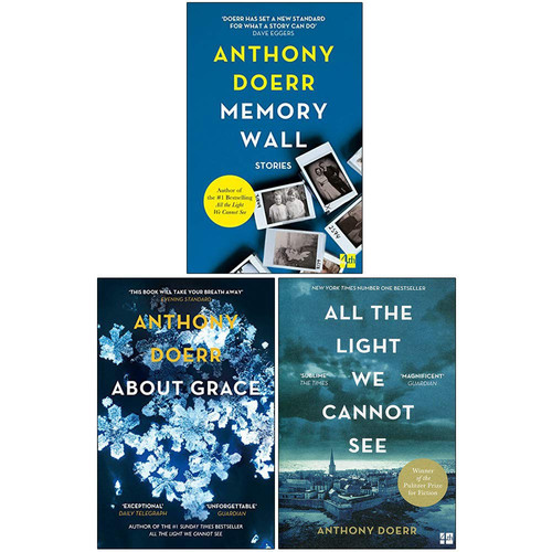 Anthony Doerr 3 Books Collection Set (Memory Wall, About Grace, All the Light We Cannot See)