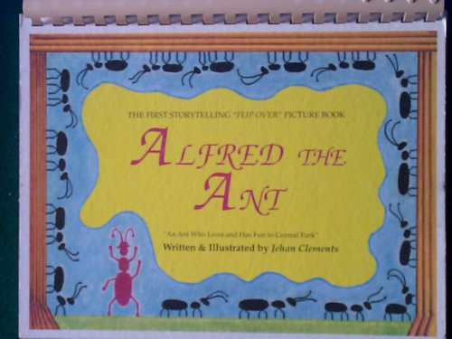 Cover of Alfred the Ant: An Ant Who Lives and Has Fun in Central Park