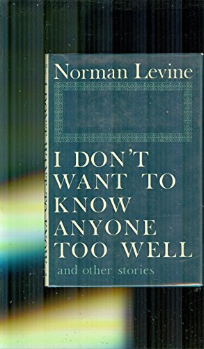 Cover of I don't want to know anyone too well, and other stories.