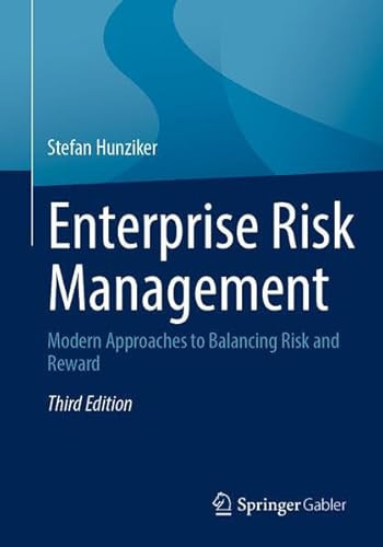 Enterprise Risk Management Modern Approaches to Balancing Risk and Reward