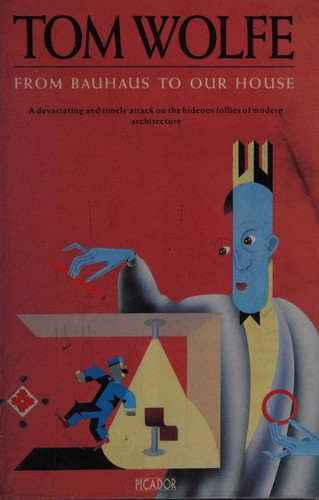From Bauhaus to Our House