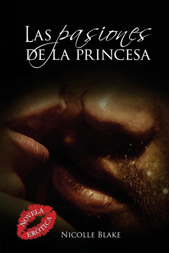 Las Pasiones de la Princesa