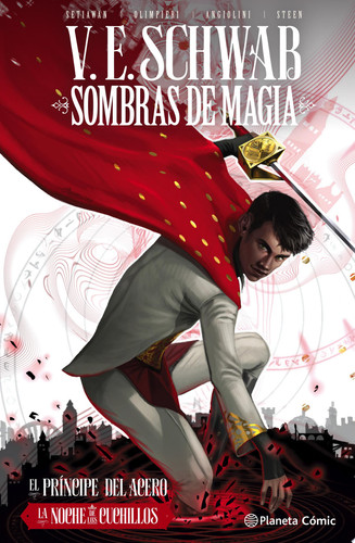 Sombras de magia no 02 (novela gráfica) El Príncipede acero. La noche de los cuchillos