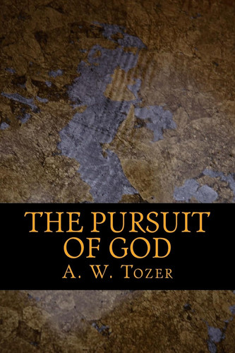The Pursuit of God