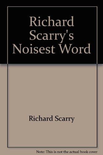 Cover of Richard Scarry's Noisiest Word