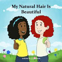 Cover of My Natural Hair Is Beautiful