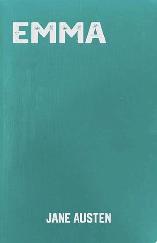 Emma: The Classic Romance Novel by Jane Austen