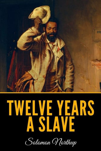Twelve Years a Slave