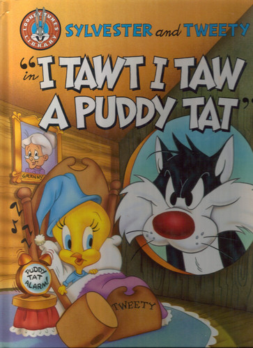 Cover of I Tawt I Taw a Puddy Tat