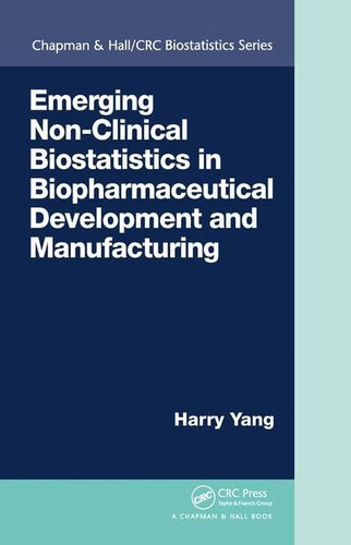 Emerging Non-clinical Biostatistics in Biopharmaceutical Development and Manufacturing